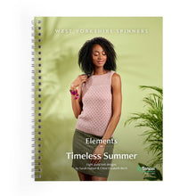 Load image into Gallery viewer, WYS Timeless Summer Pattern Book for Elements DK