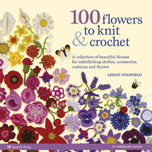 Load image into Gallery viewer, 100 Flowers to Knit &amp; Crochet Book