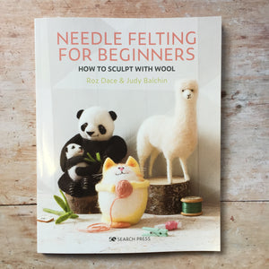 Needle Felting for Beginners