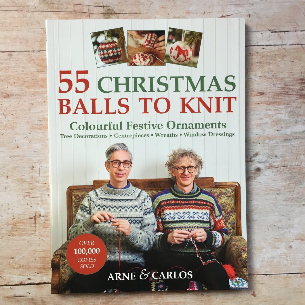55 Christmas Balls to Knit - Arne & Carlos