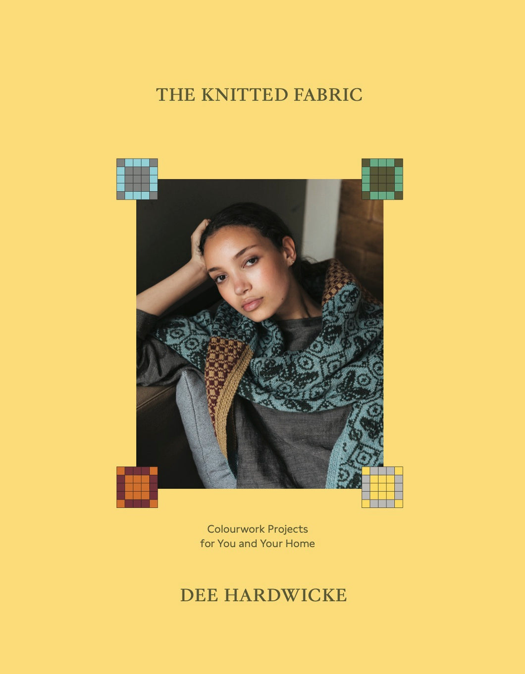 The Knitted Fabric - Dee Hardwicke   (Laine Publishing)