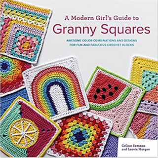 A Modern Girl's Guide to Granny squares